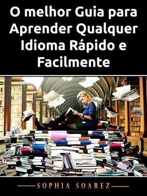 cover image of O melhor Guia para Aprender Qualquer Idioma Rápido e Facilmente